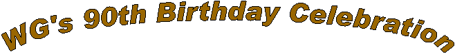 WG's 90th Birthday Celebration